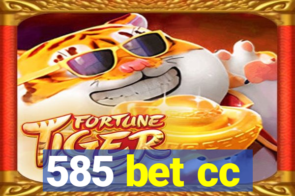 585 bet cc
